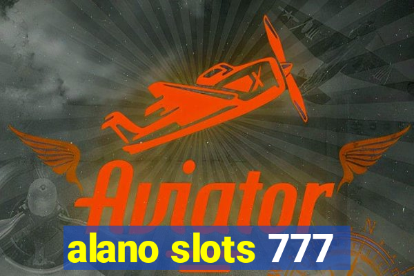 alano slots 777